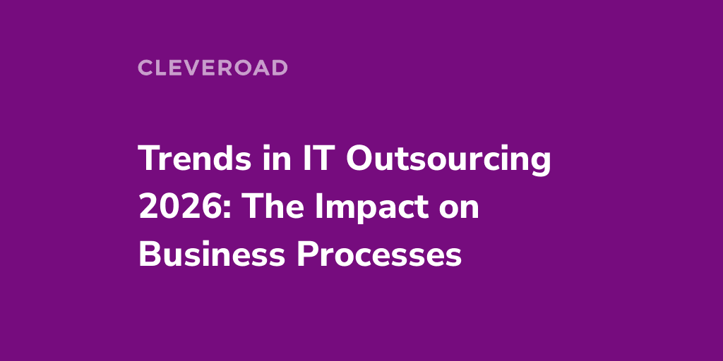 The Most Relevant Technology Outsourcing Trends in 2026 to Consider