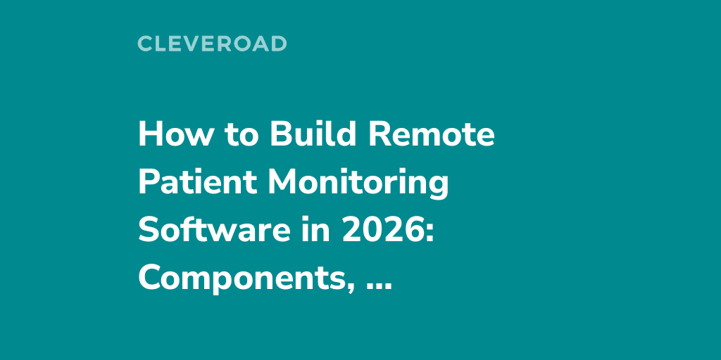 Remote Patient Monitoring Software Development Guide for 2026