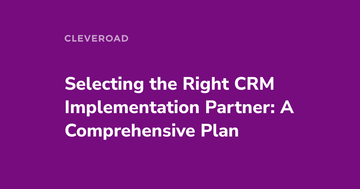 Crm Implementation Partner How To Make The Right Choice