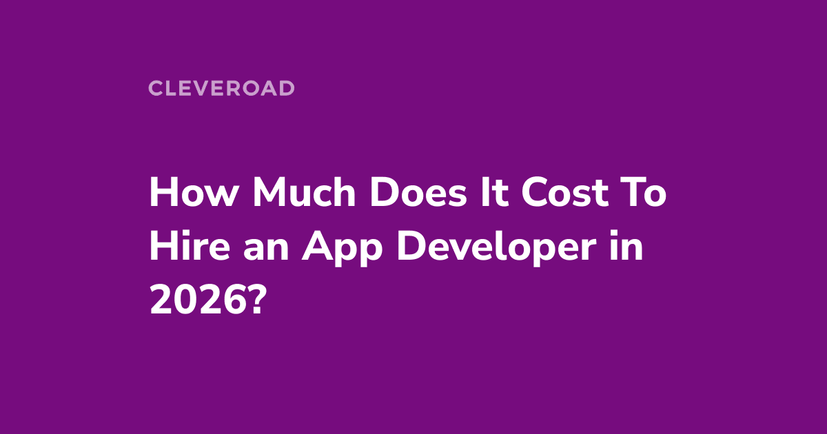 How Much Does It Cost to Hire an App Developer in 2026?