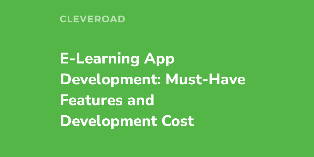E-Learning Application Development: Features and Cost