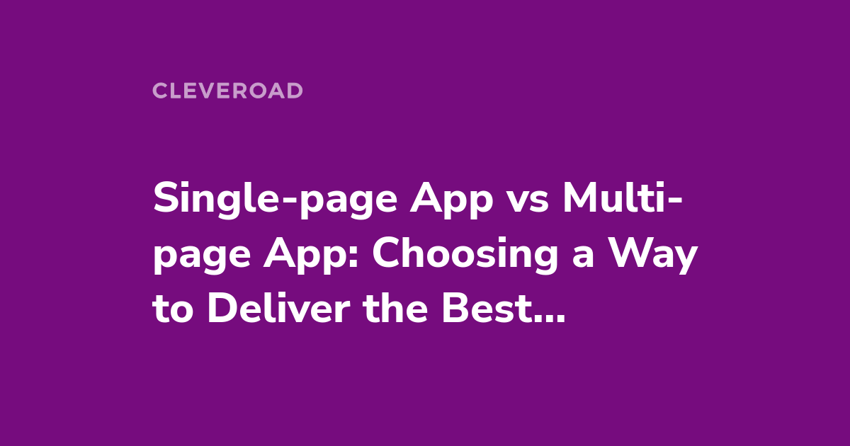 Singlepage App vs Multipage Application What to Choose
