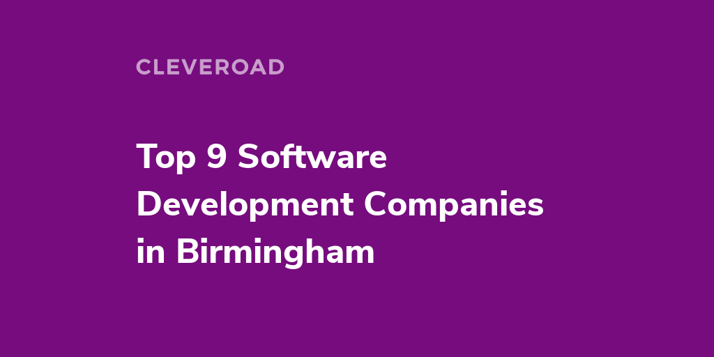 Top 9 Best Software Development Companies in Birmingham