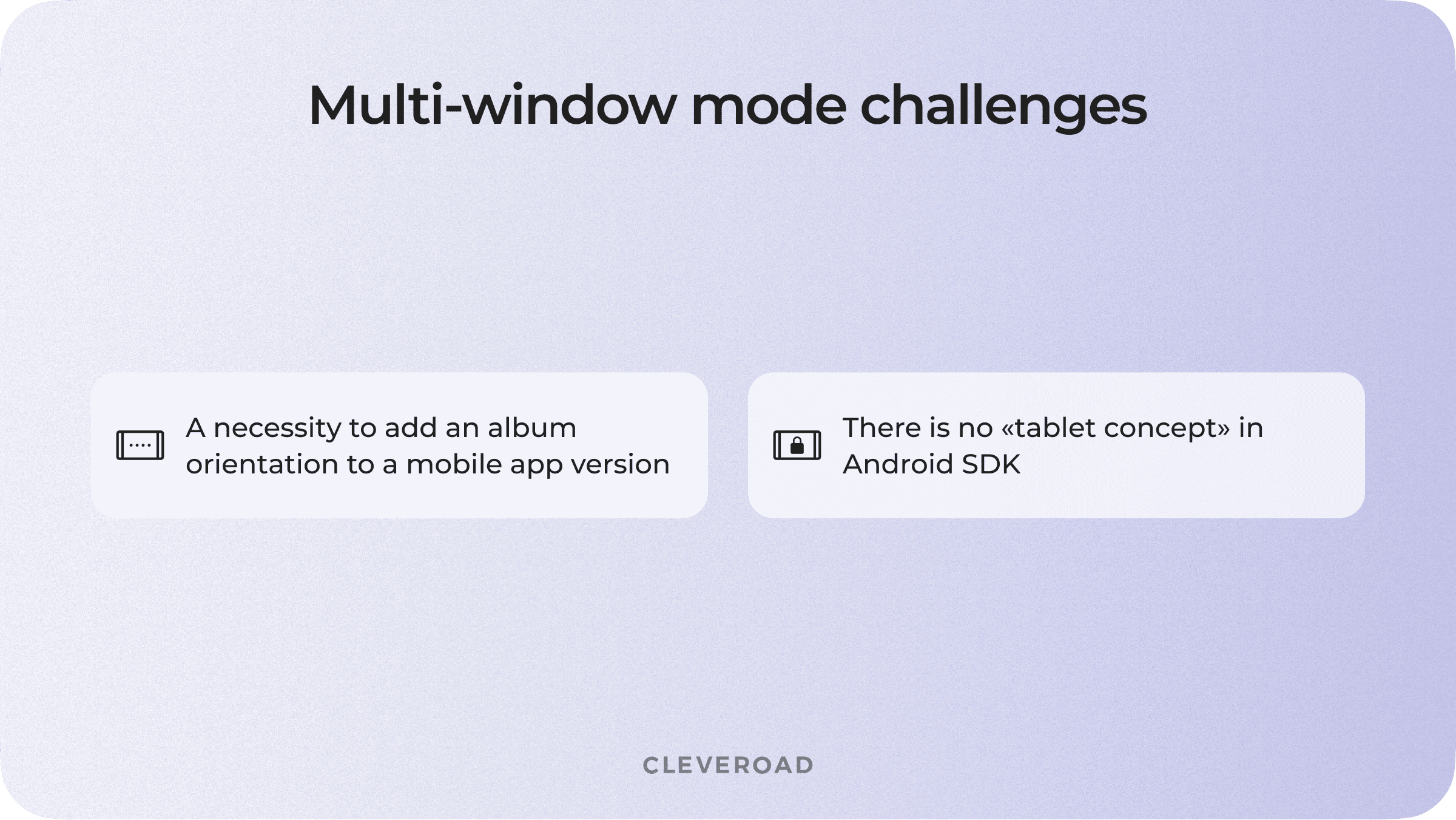 Multi-window mode development challenges