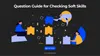 Guide example for soft skills check