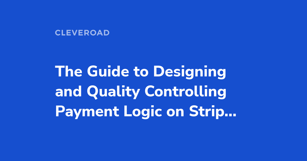 A Comprehensive Guide on StripeBased Payment Logic