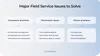 Major field service issues to solve