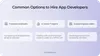 Common hiring options to use when you need an app developer