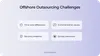 offshore dev challenges