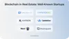 What blockchain real estate companies are there?