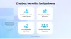 Chatbot benefits for business