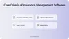 Core criteria of insurance management software