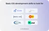 iOS developer skills to look for