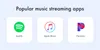 How to make a music streaming app: Popular services