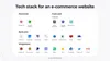 Tech stack for building an e-commerce website