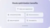 Route optimization benefits