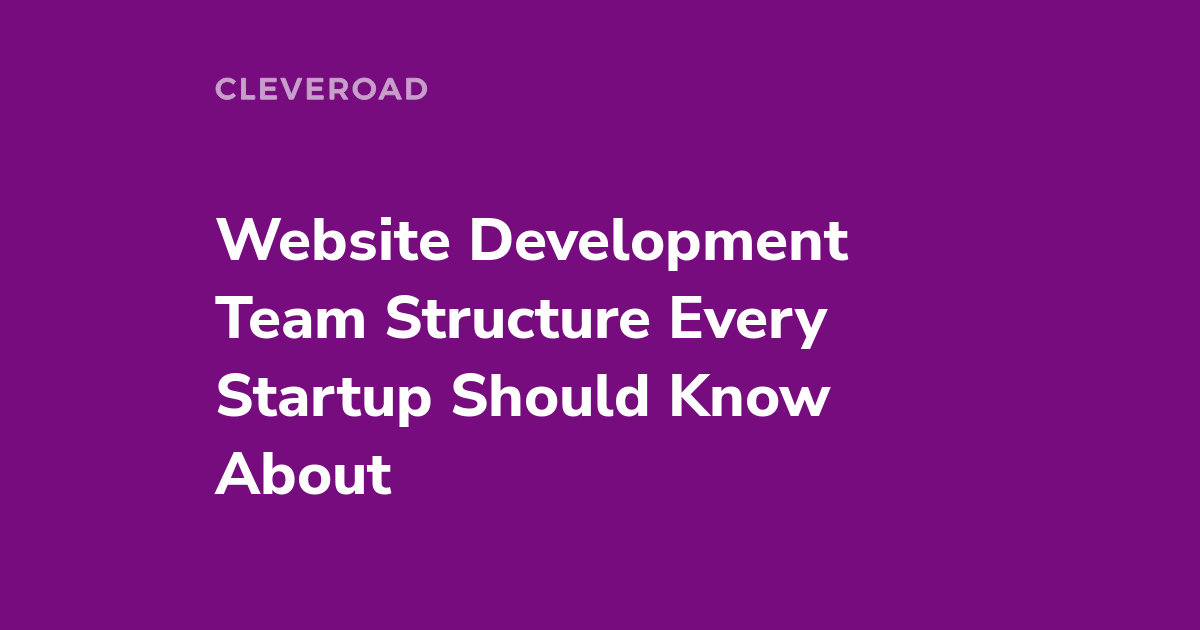 Web Development Team in 2023 Roles and Processes to Examine