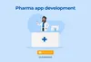 Pharmaceutical app development