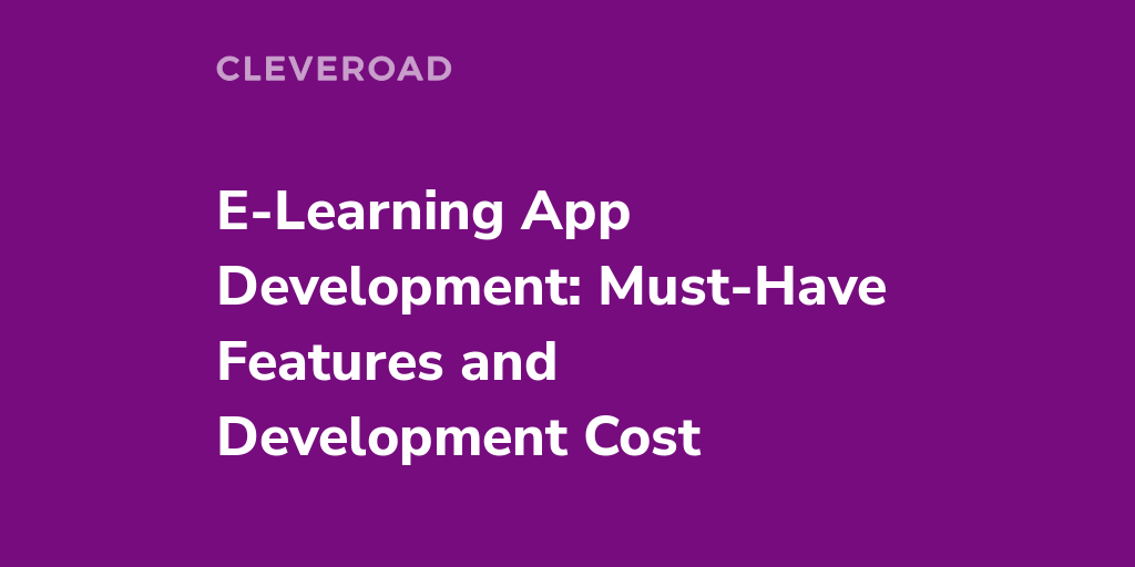 ELearning Application Development Features and Cost