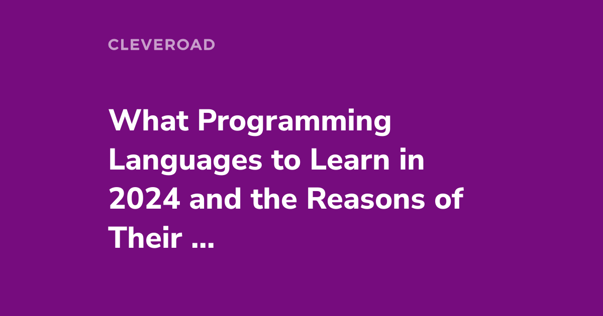 Choosing Best Programming Language to Learn in 2024