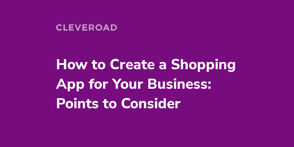 how-to-make-a-shopping-app-valuable-insights-you-should-be-aware-of