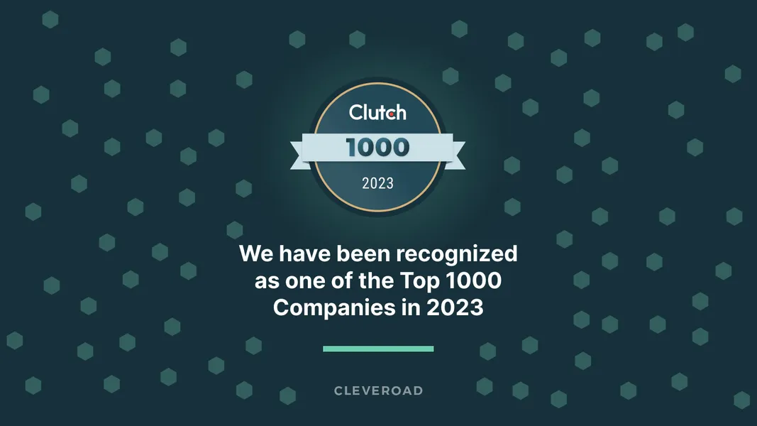 Clutch ranks Cleveroad among the top-rated 1000 service providers for 2023