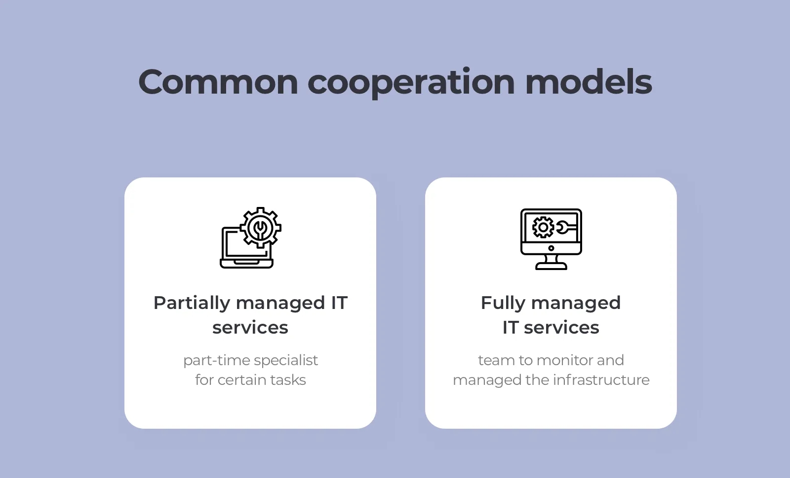 Cooperation models for managed IT services