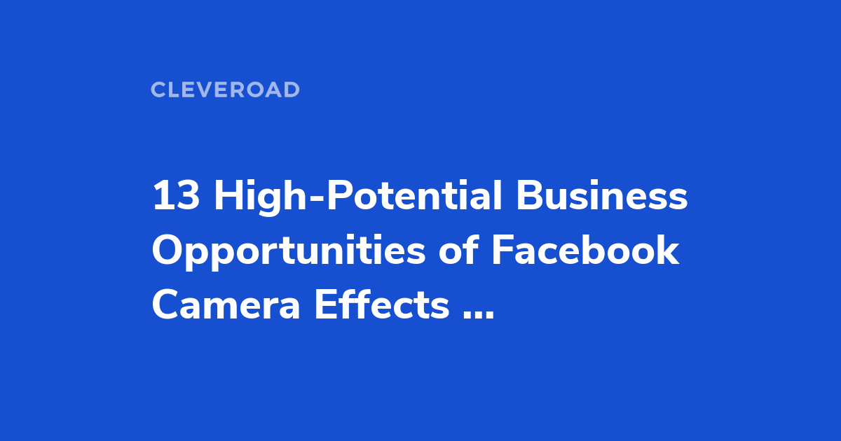 What is Camera Effects Platform and How to Use It for Your Business