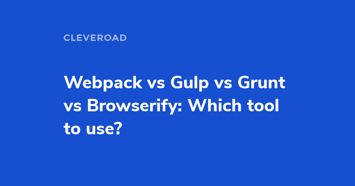 why use webpack vs gulp or grunt why use webpack vs gulp or grunt