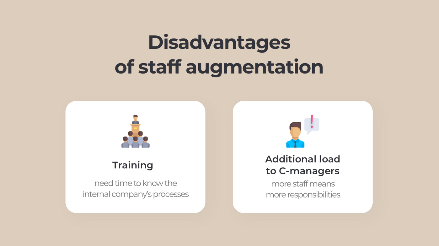 Staff augmentation drawbacks