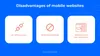 Mobile apps versus mobile web: Top disadvantages of mobile websites