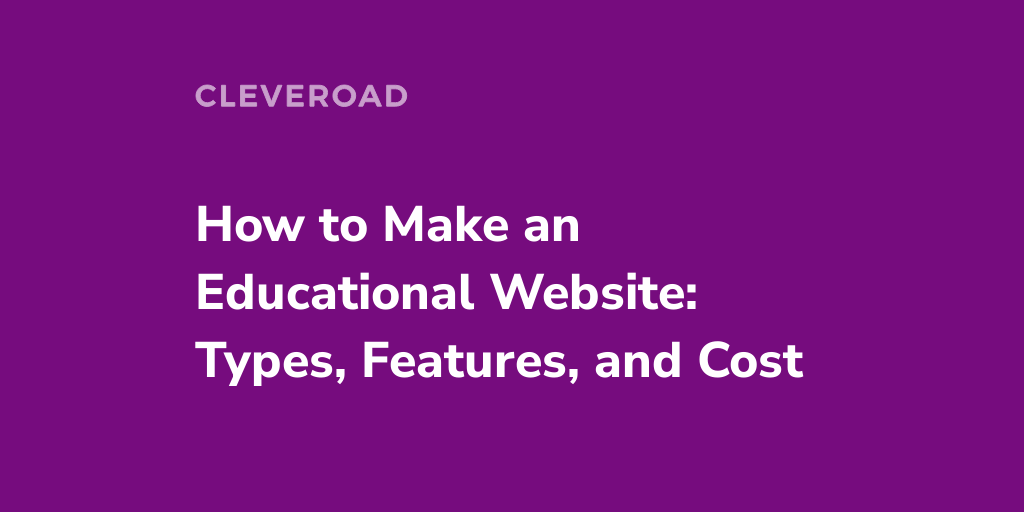 How to Build an Educational Website: All Aspects to Consider