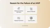 How not to make a MVP - reasons for failure