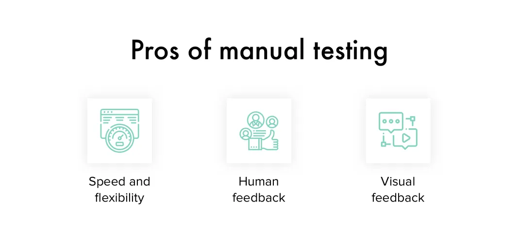 Pros of manual testing